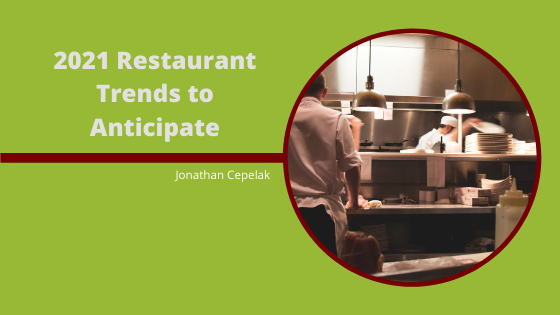 2021 Restaurant Trends to Anticipate